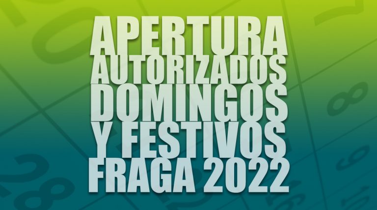 Días de apertura autorizados en domingos y festivos 2022